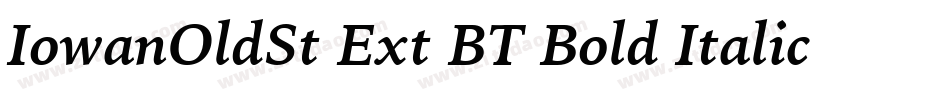 IowanOldSt Ext BT Bold Italic Extension字体转换